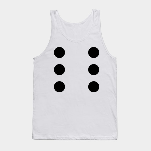 Dice Six Tank Top by powniels